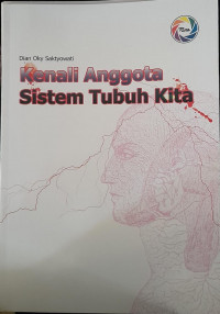 Kenali Anggota Sistem Tubuh Kita