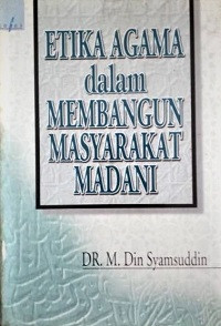 Etika Agama dalam Membangun Masyarakat Madani
