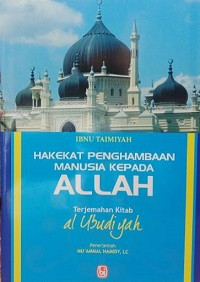 Hakekat Penghambaan Manusia Kepada Allah