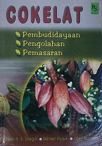 Cokelat
* Pembudidayaan
* Pengolahan
* Pemasaran