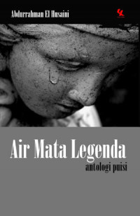 Air Mata Legenda : Antologi Puisi