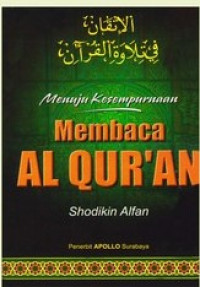 Menuju Kesempurnaan Membaca Al-Qur'an
