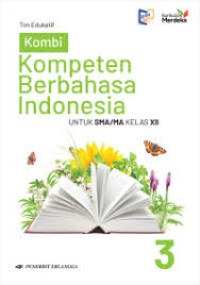 Kombi Kompeten Berbahasa Indonesia Untuk SMA/MA Kelas XII Kumer