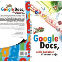 Seri Belajar Sekejap Google Docs, Olah Dokumen  di Mana Saja