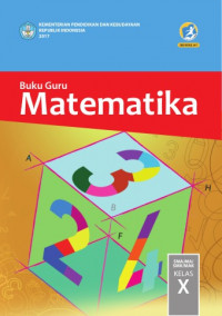 Matematika untuk SMA/MA/SMK/MAK Kelas X: Kurikulum2013