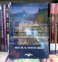 Cara Praktis Mencari Hadis