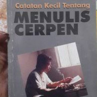 Catatan Kecil Tentang Menulis Cerpen