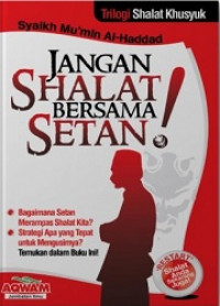 Jangan Shalat Bersama Setan !