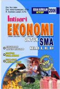 Intisari ekonomi untuk SMA kelas X, XI, XII KTSP 2006
