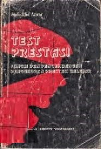 Test Prestasi ( Fungsi dan Pengembangan Pengukuran Prestasi Belajar )