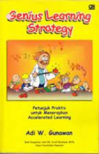 Genius Learning Strategy (Petunjuk Praktis untuk menerapkan Accelerated Learning)