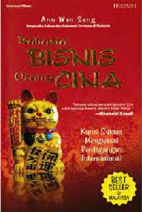 Rahasia Bisnis orang Cina (Kunci Sukses Menguasai Perdagangan Internasional