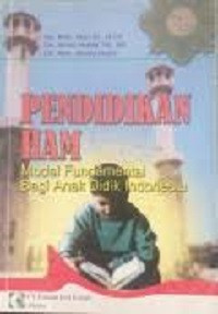 Pendidikan HAM (Modal Fundamental Bagi Anak Didik Indonesia)