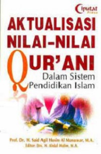 Aktualisasi Nilai-Nilai Qur'ani Dalam Sistem Pendidikan Islam
