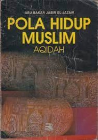 Pola Hidup Muslim (Minhajul Muslim Etika)