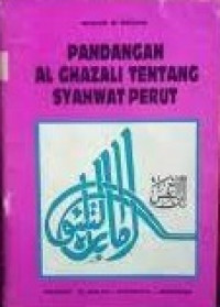 Pandangan Al Ghazali Tentang Syahwat Perut