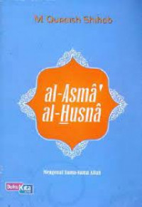 Al-Asma' Al-Husna (Mengenal Nama Allah)