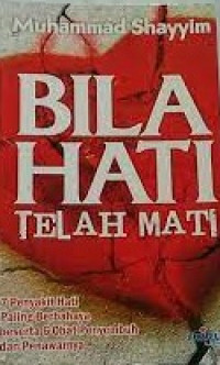 Bila Hati Telah Mati