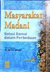 Masyarakat Madani (Solusi Damai dalam Perbedaan)