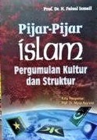 Pijar-pijar Islam Pengumulan Kultur dan Struktur