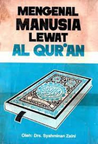 Mengenal Manusia Lewat Al Qur-'an