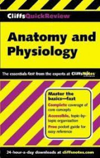 CliffsQuickReviewTM Anatomi dan Fisiologi