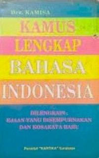 Kamus Lengkap Bahasa Indonesia Besar untuk : SMP - SMA & Umum.