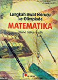 Langkah Awal Menuju Ke Olimpiade Matematika