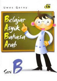 Belajar Asyik Bahasa Arab Seri B