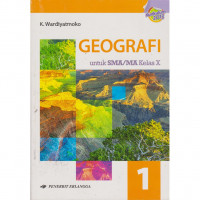 Geografi untuk SMA/MA Kelas X Kurikulum 2013