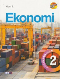 Ekonomi untuk SMA/MA Kelas XI 2 Kurikulum 2013
