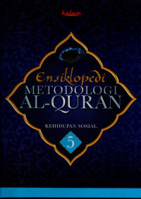 Ensiklopedi Metodologi Al-Qur'an Kehidupan Sosial 5