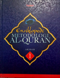 Ensiklopedi Metodologi Al-Qur'an Akidah 1