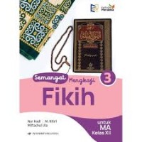 Semangat Mengkaji Fikih Untuk MA Kelas XII Kumer