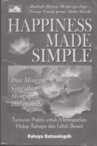 Happiness Made Simple Dua Minggu yang Akan Mengubah Hidup Anda
