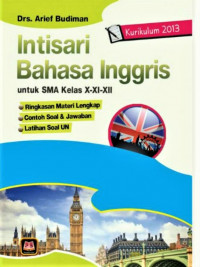 Intisari Bahasa Inggris untuk SMA Kelas X-XI-XII Kurikulum 2013