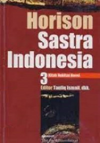 Horison Sastra Indonesia 3 : Kitab Nukilan Novel