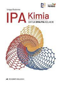 IPA Kimia Untuk SMA/MA Kelas X: Kurikulum Merdeka