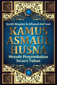 Kamus Asmaul Husna Metode Penyembuhan Secara Tuhan