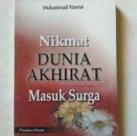 Nikmat Dunia Akhirat Masuk Surga