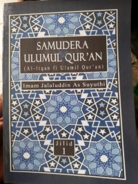 Samudera Ulumul Qur'an (Al - Itqan fi Ulumil Qur'an) Jilid 1