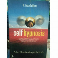 Selfh ypnosis: Bebas Masalah dengan hypnosis