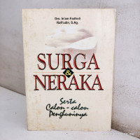 Surga & Neraka : Serta Calon-calon Penghuninya