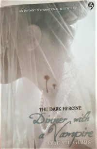 The Dark Heroine Dinner with a Vampire