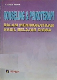 Konseling & Psikoterapi (Dalam Meningkatkan Hasil Belajar Siswa)